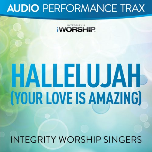 Hallelujah (Your Love Is Amazing) [Audio Performance Trax]