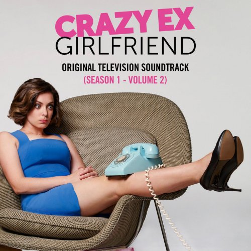 Crazy Ex-Girlfriend: Original Television Soundtrack (Season 1 - Vol. 2)