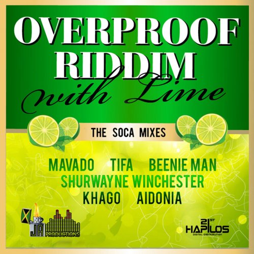 Over Proof Riddim With Lime (The Soca Mixes)