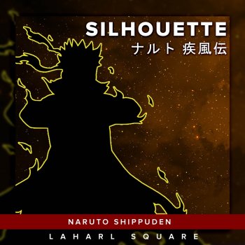 Silhouette From Naruto Shippuden By Laharl Square Album Lyrics Musixmatch Silhouette From Naruto Shippuden By Laharl Square Album Lyrics Musixmatch