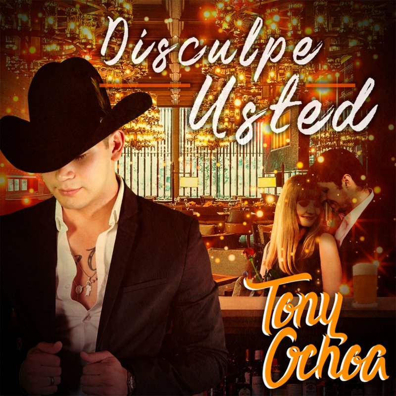 Tony Ochoa Disculpe Usted Lyrics Musixmatch Disculpe usted, no quiero molestarlo, pero es necesario decirle unas palabras, yo se muy bien que hoy camina de su mano, igual que. tony ochoa disculpe usted lyrics