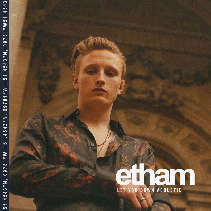 Etham Let You Down Acoustic Lyrics Musixmatch Not afraid (eminem cover) etham basden. musixmatch