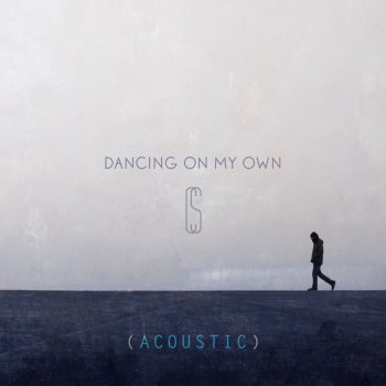 Dancing on My Own (Acoustic)