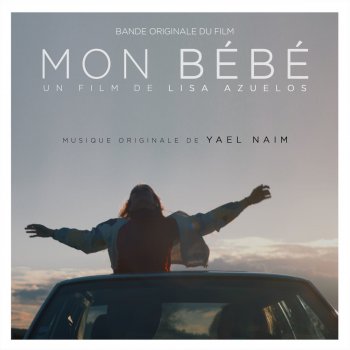 I Testi Delle Canzoni Dell Album Mon Bebe Original Motion Picture Soundtrack Di Yael Naim Mtv