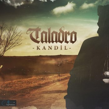 Kandil By Taladro Album Lyrics Musixmatch Song Lyrics And Translations