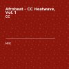 Afrobeat - CC Heatwave, Vol. 1 (DJ Mix) CC - cover art