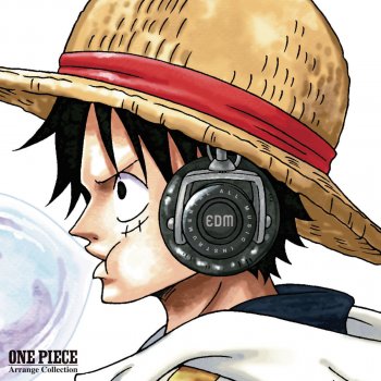 One Piece Arrange Collection Edm By Various Artists Album Lyrics Musixmatch