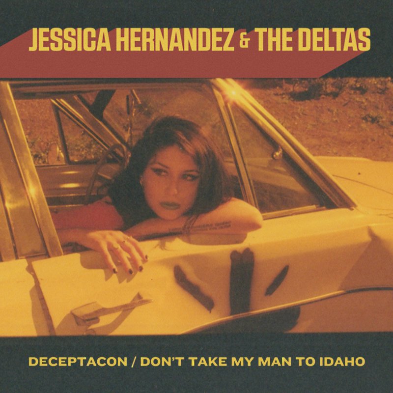 Jessica Hernandez & The Deltas Deceptacon Lyrics Musixmatch