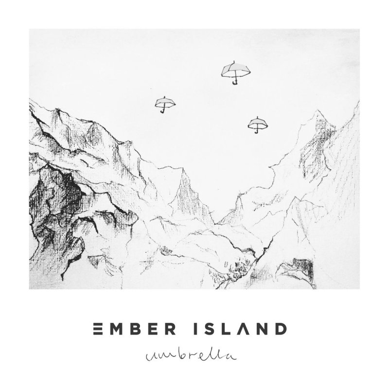 Letra de Umbrella de Ember Island Musixmatch