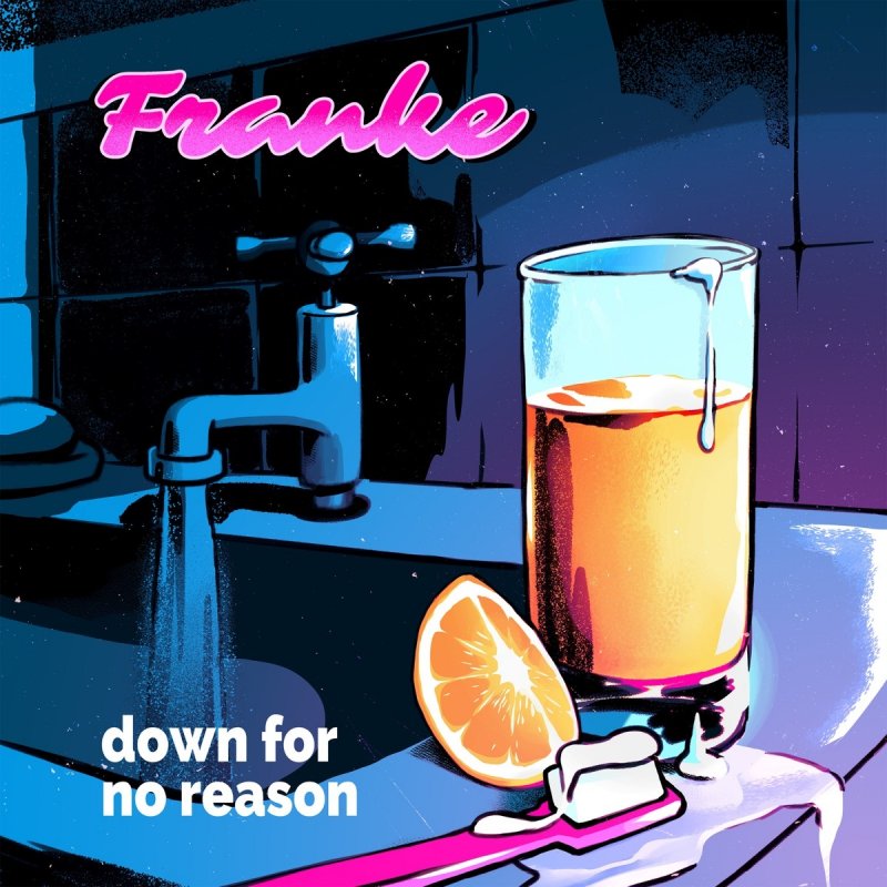 Franke Down For No Reason Lyrics Musixmatch