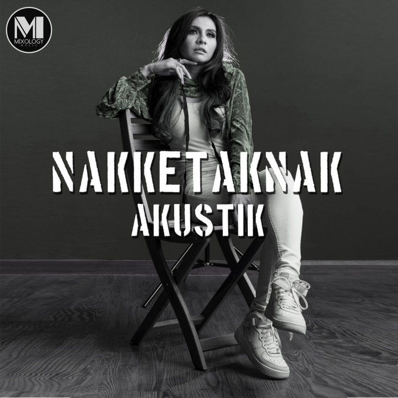 Zizi Kirana Nakketaknak Versi Akustik Lyrics Musixmatch