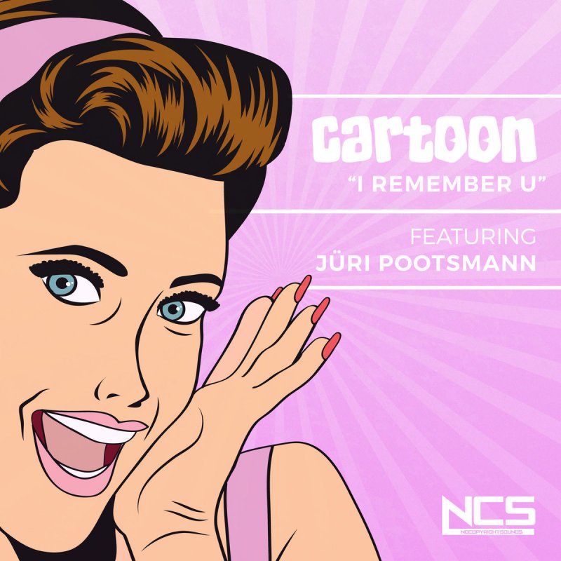 Cartoon Feat Juri Pootsmann I Remember U の歌詞 Musixmatch