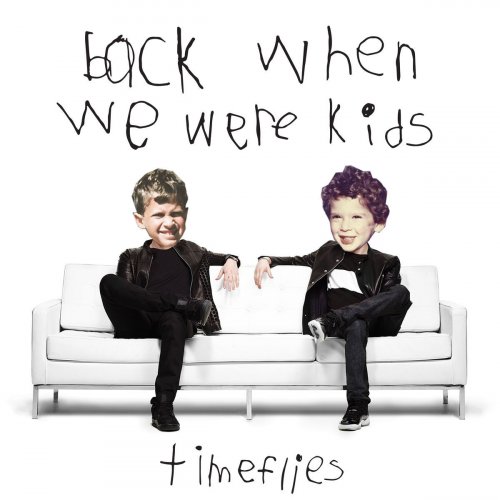 Letra de Timeflies - Back When We Were Kids | Musixmatch