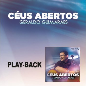 Deus Acima De Tudo Playback Testo Geraldo Guimaraes Mtv Testi E Canzoni deus acima de tudo playback testo