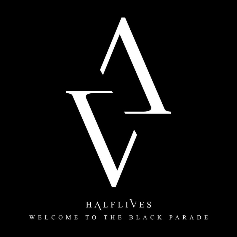 Halflives Welcome To The Black Parade Songtext Musixmatch