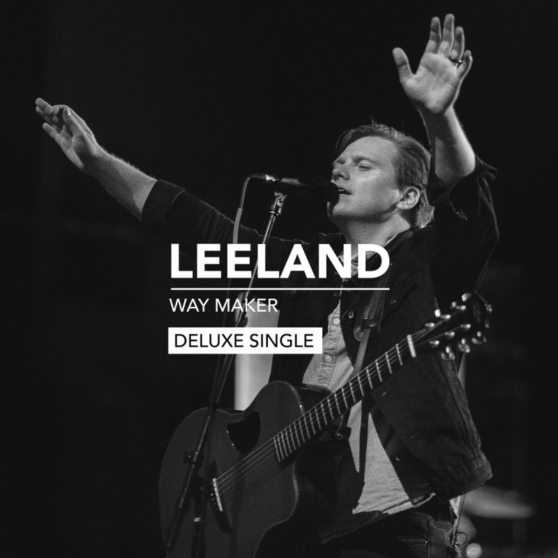 Leeland Way Maker Single Version Lyrics Musixmatch