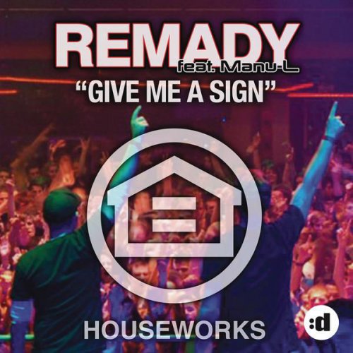 Give Me A Sign (Remixes)
