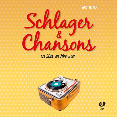 Schlager & Chansons: Der 50er- bis 70er-Jahre