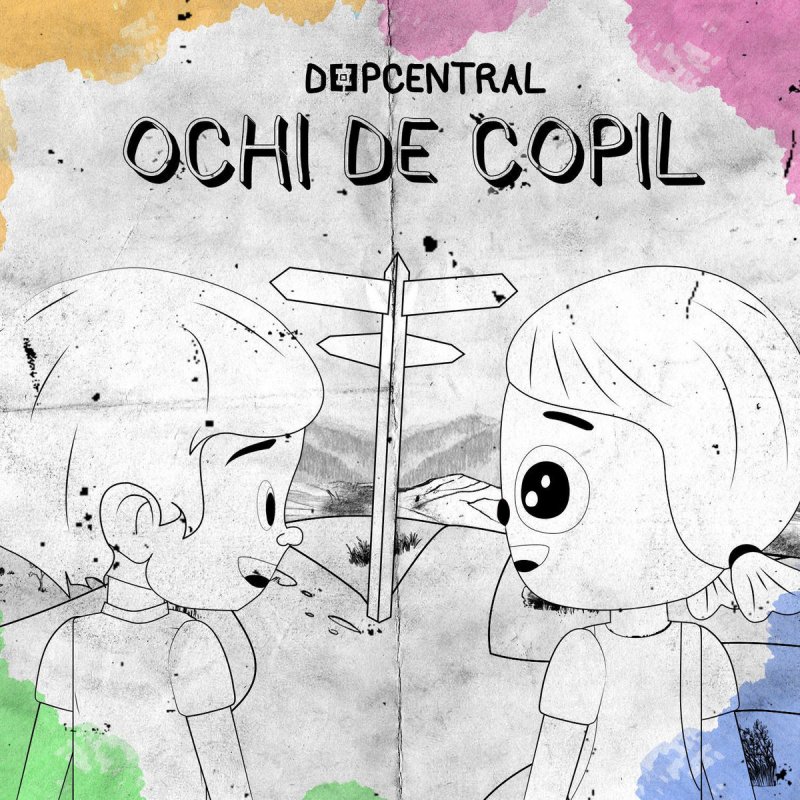 Deepcentral Ochi De Copil Lyrics Musixmatch