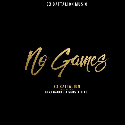 No Games (feat. King Badger & Skusta Clee)