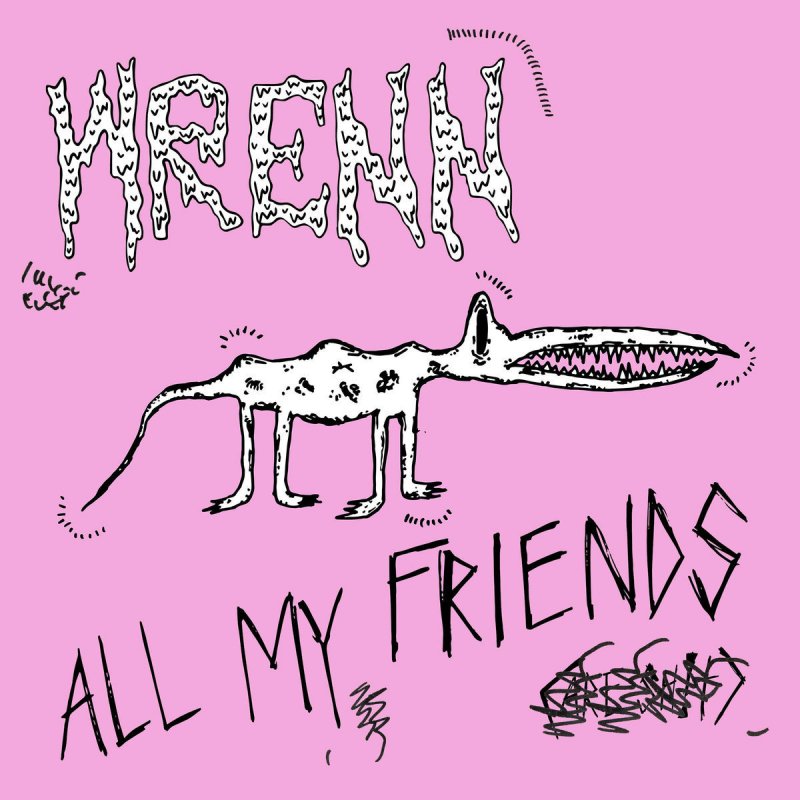 Wrenn All My Friends Lyrics Musixmatch The lyrics for all my friends by knocked loose have been translated into 4 languages. wrenn all my friends lyrics musixmatch