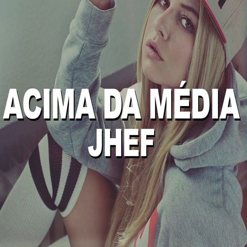 Jhef Acima Da Media Letra Musixmatch Pelo aplicativo você tem acesso a propostas de redação, dicas e atualidades para mandar bem na produção de seus textos. musixmatch