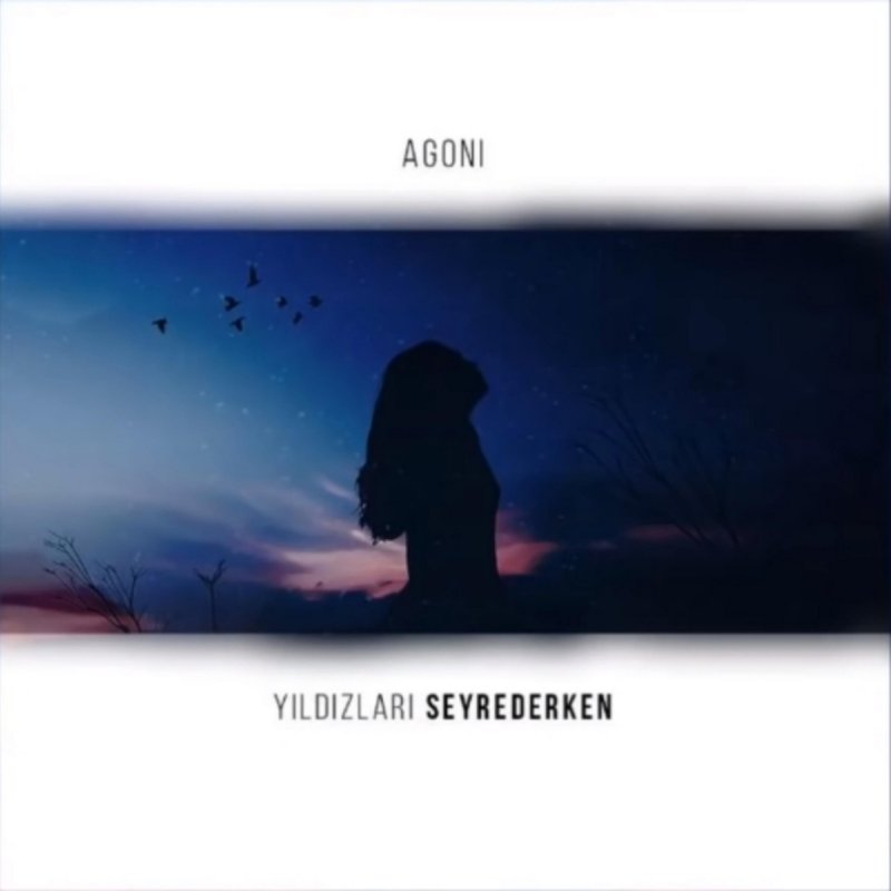 agoni yildizlari seyrederken lyrics