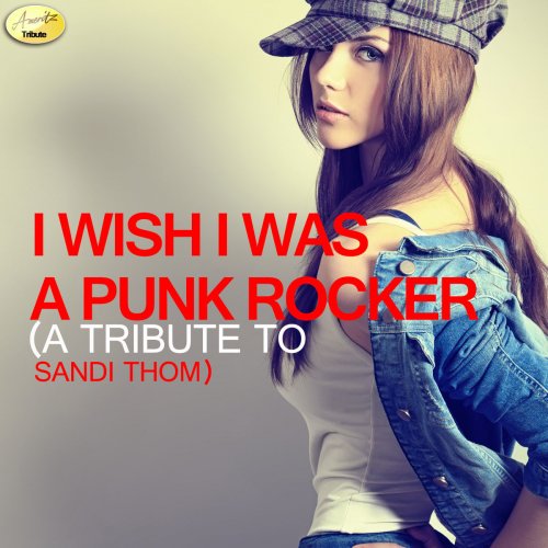I Wish I Was a Punk Rocker - A Tribute to Sandi Thom