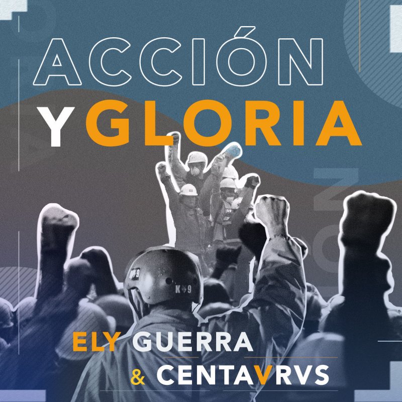 Letra De Accion Y Gloria De Ely Guerra Feat Centavrvs Musixmatch