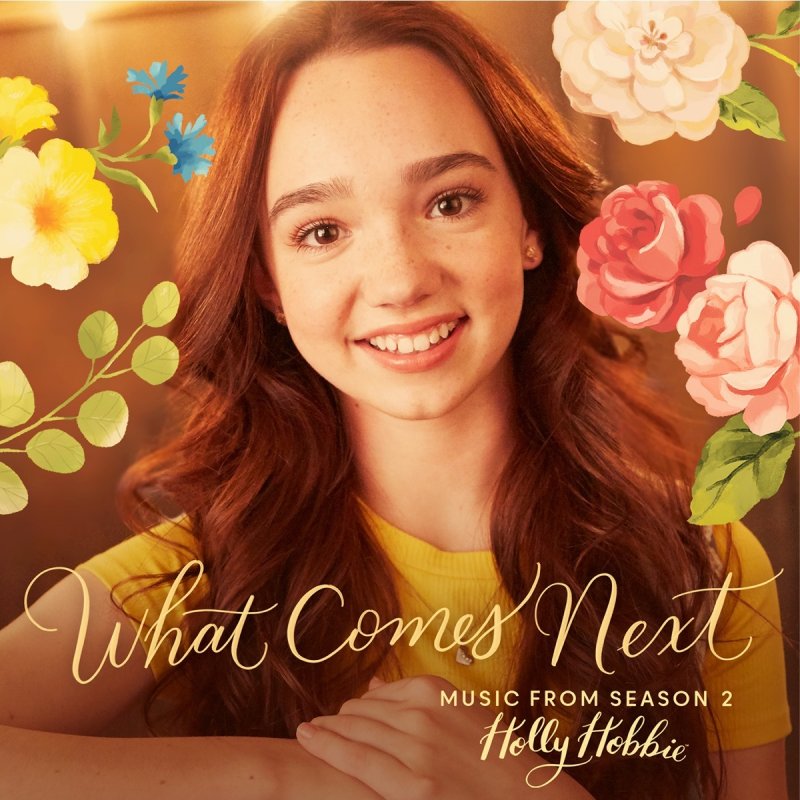 Holly Hobbie - What Comes Next Lyrics | Musixmatch