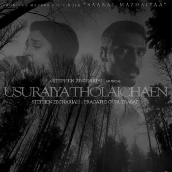 Usuraiya Tholaichaen By Stephen Zechariah Feat Pragathi Guruprasad Album Lyrics Musixmatch Composed & arranged by stephen zechariah vocals: musixmatch