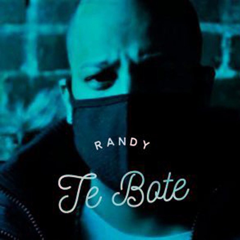 Randy - Te Bote Songtext Musixmatch.