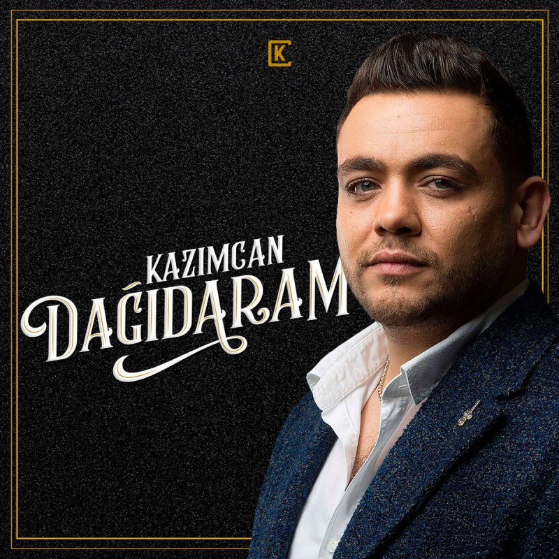Kazim Can Dagidaram Songtext Musixmatch