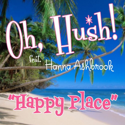 Happy Place (feat. Hanna Ashbrook)