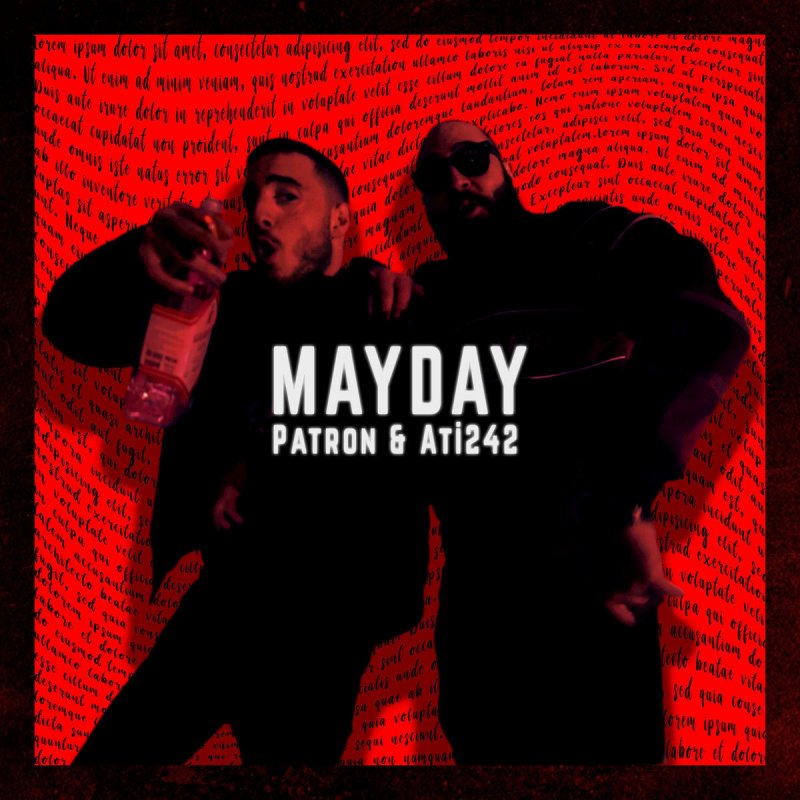 Patron Feat Ati242 Mayday Lyrics Musixmatch