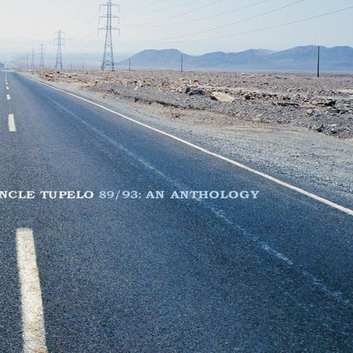 Uncle Tupelo 89/93: An Anthology