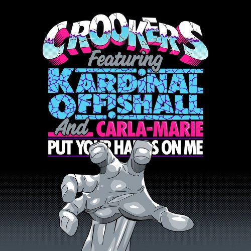 Put Your Hands On Me (feat. Kardinal Offishall, Carla-Marie)
