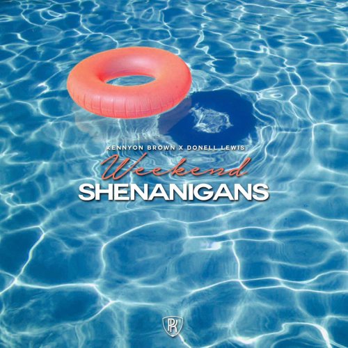 Weekend Shenanigans (feat. Donell Lewis)