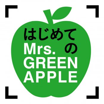 Hajimeteno Mrs Green Apple By Mrs Green Apple Album Lyrics Musixmatch