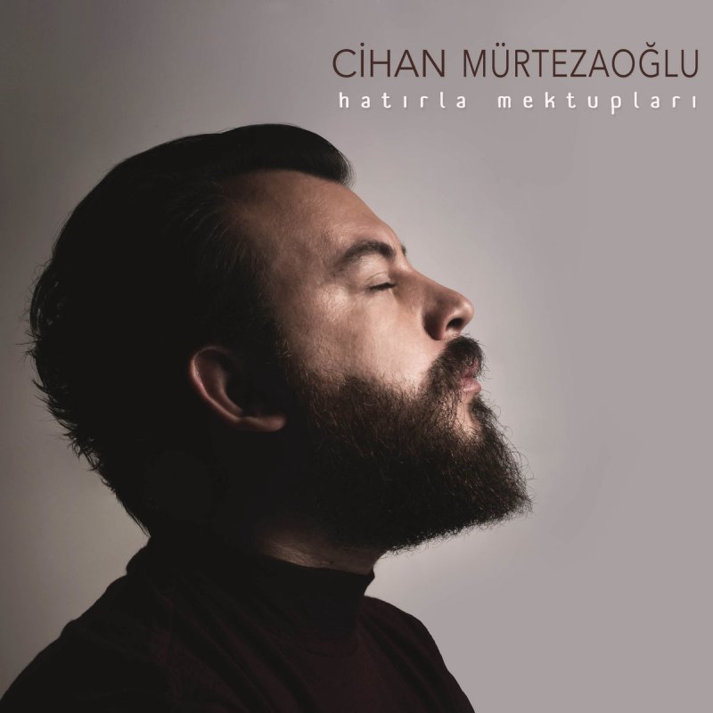 Cihan Murtezaoglu Hatirla Mektuplari Lyrics Musixmatch