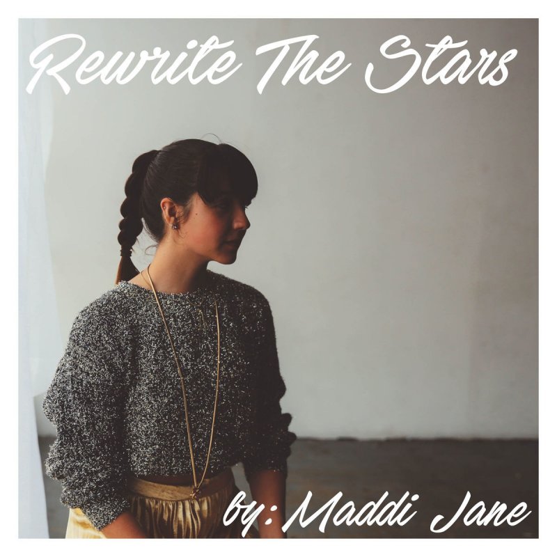 Maddi Jane Rewrite The Stars Lyrics Musixmatch