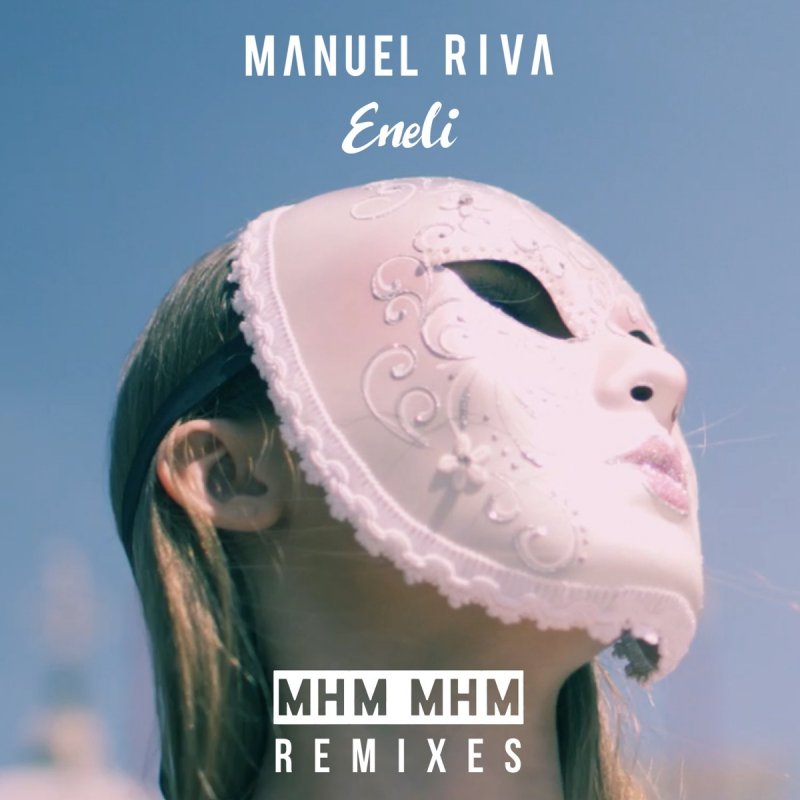 Manuel Riva Eneli Mhm Mhm Dj Angurica Extended Lyrics Musixmatch
