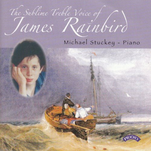 The Sublime Treble Voice of James Rainbird / Michael Stuckey (Piano)