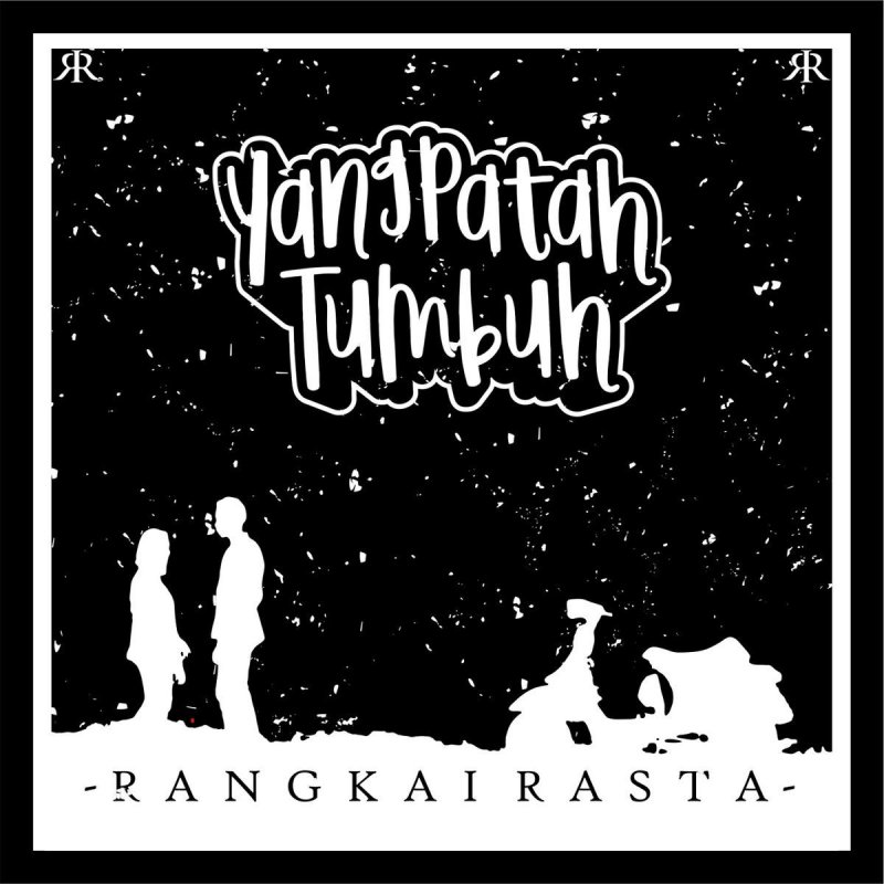 Rangkai Rasta Yang Patah Tumbuh Lyrics Musixmatch