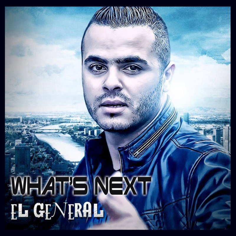 letra-de-what-s-next-de-el-g-n-ral-musixmatch
