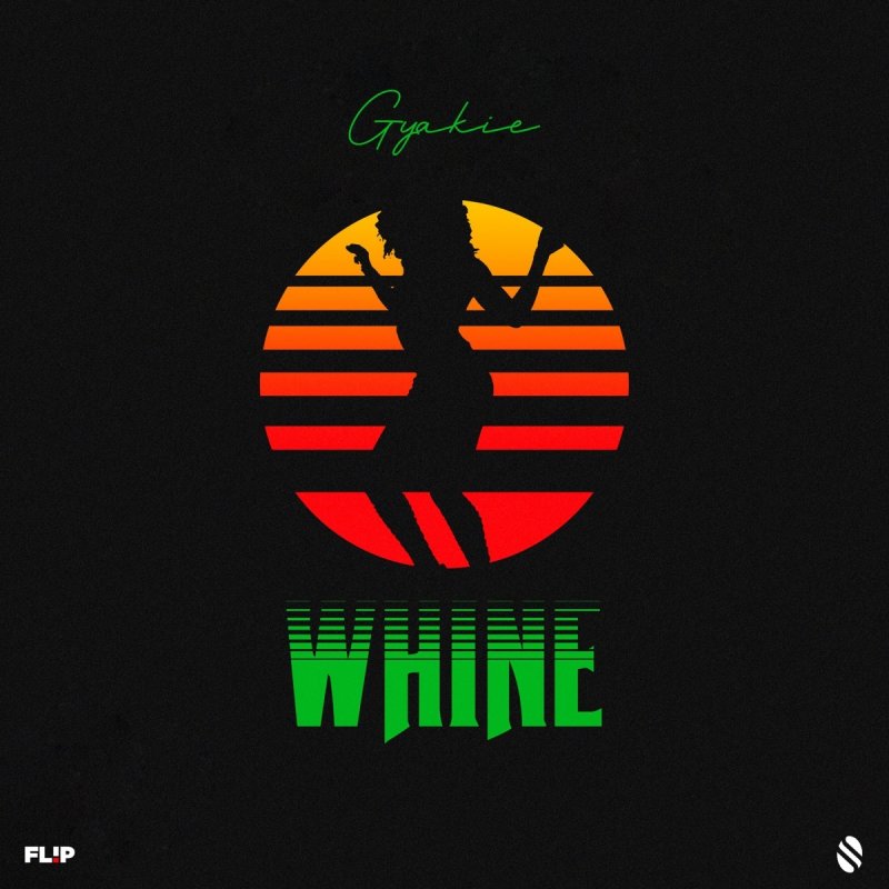 Gyakie Whine Lyrics Musixmatch