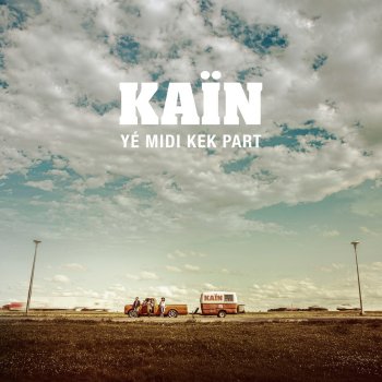 Nulle Part Ailleurs By Kain Album Lyrics Musixmatch Song