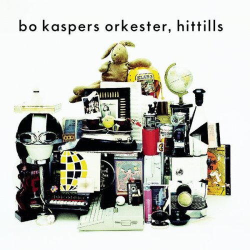 Bo Kaspers Orkester - Hittills