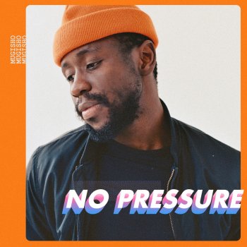 No Pressure By Mugisho Album Lyrics Musixmatch musixmatch