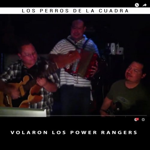 Los Perros de la Cuadra - Volaron los Power Rangers traduzione in ...